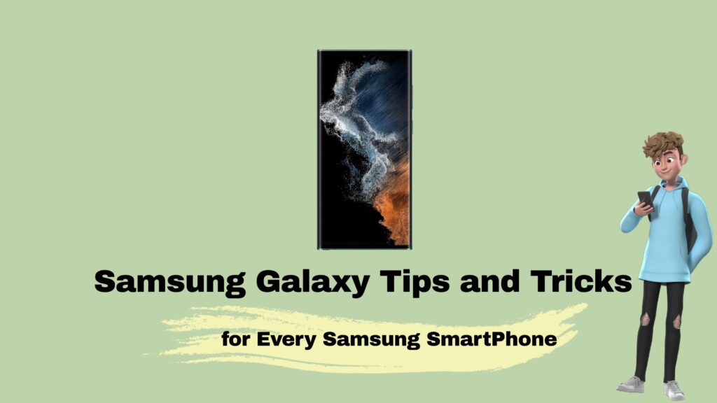 Samsung Galaxy tips and tricks